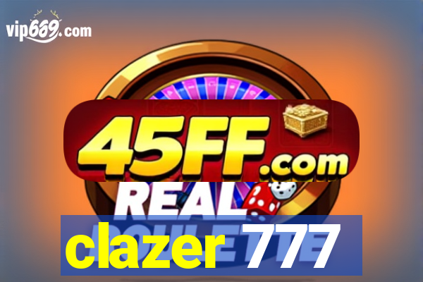 clazer 777